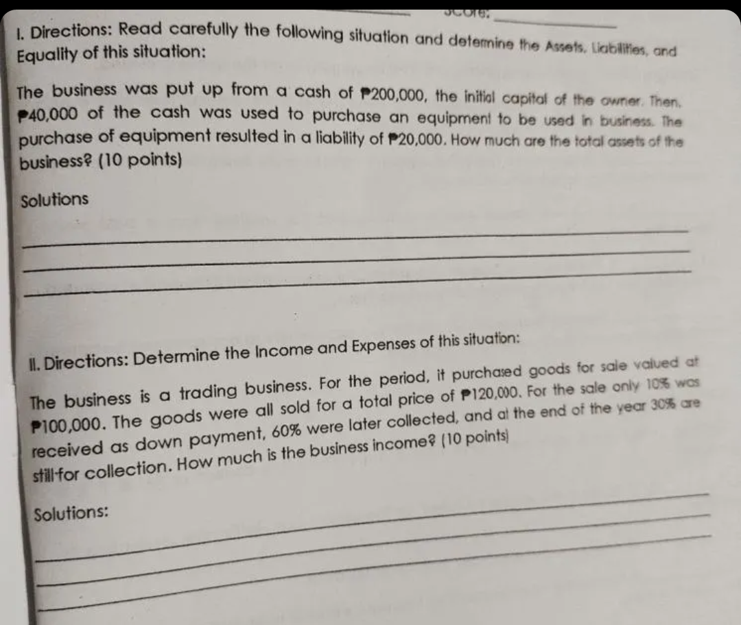 please solve both fast please 1. Directions: Read carefully the following situation