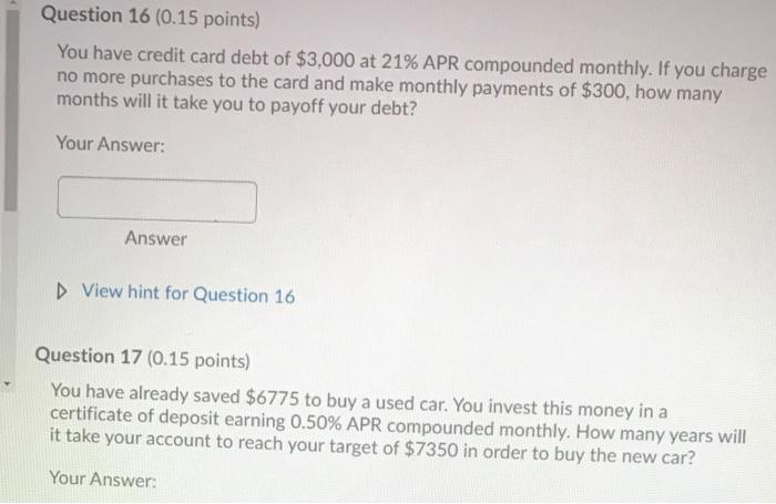 pls help me pls Question 16 (0.15 points) You have credit card