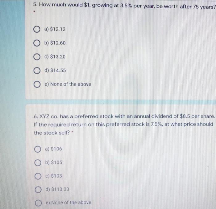  5. How much would $1, growing at 3.5% per year, be