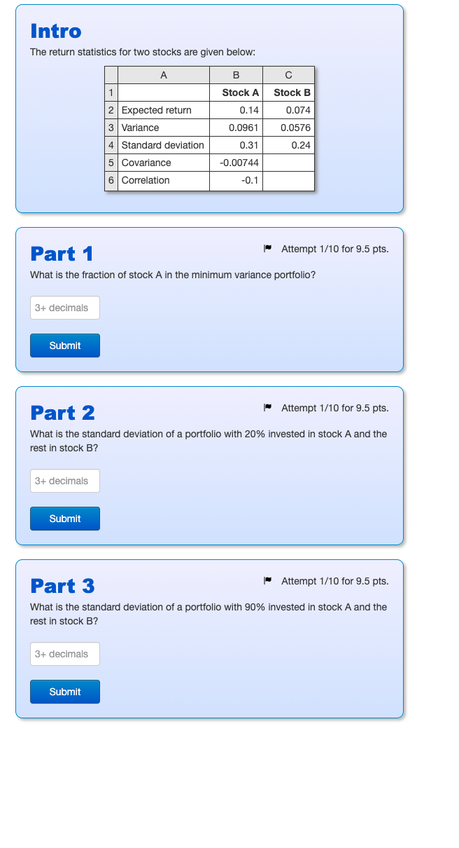  Intro The return statistics for two stocks are given below: B