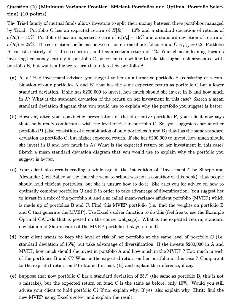 Question (2) (Minimum Variance Frontier, Efficient Portfolios and Optimal Portfolio Selec-