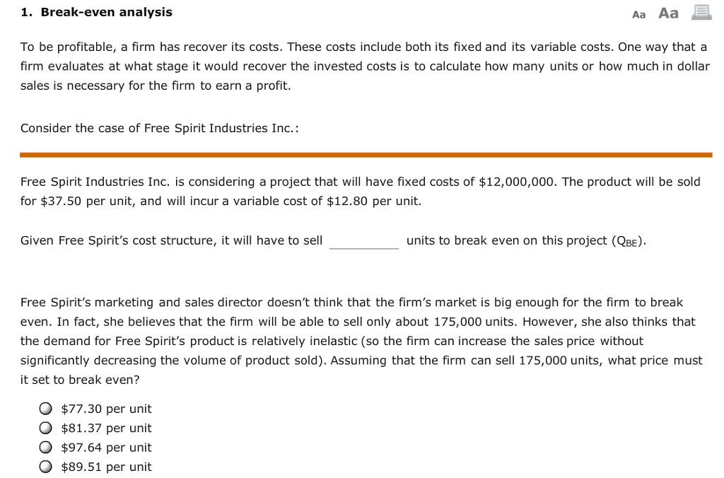 1. Break-even analysis Aa Aa E To be profitable, a firm