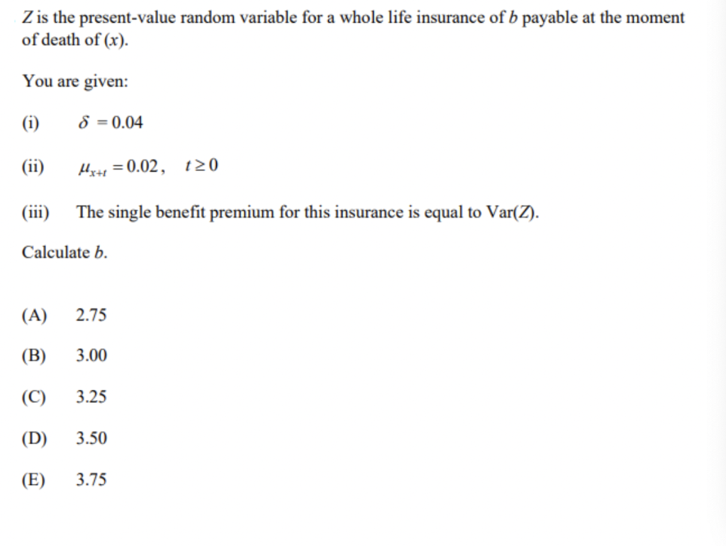 Z is the present-value random variable for a whole life insurance