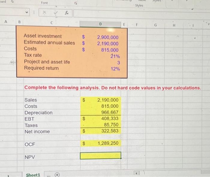 please solve with excel formulas Complete the following analysis. Do not hard