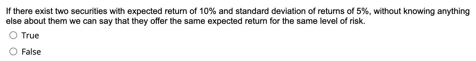 If there exist two securities with expected return of 10% and