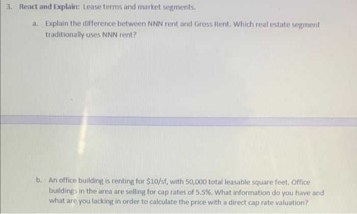  3. React and Explain: Lease terms and market segments. a. Explain