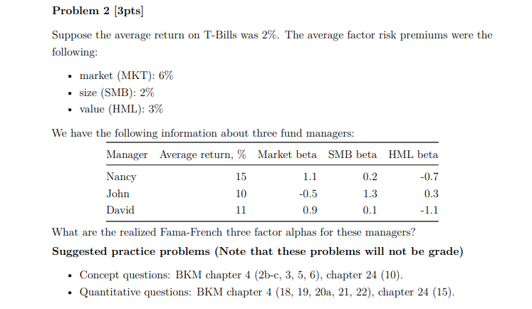  Problem 2 [3pts] Suppose the average return on T-Bills was 2%.