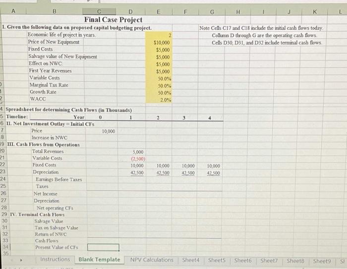  F G H K L Note Cells C17 and C18 include