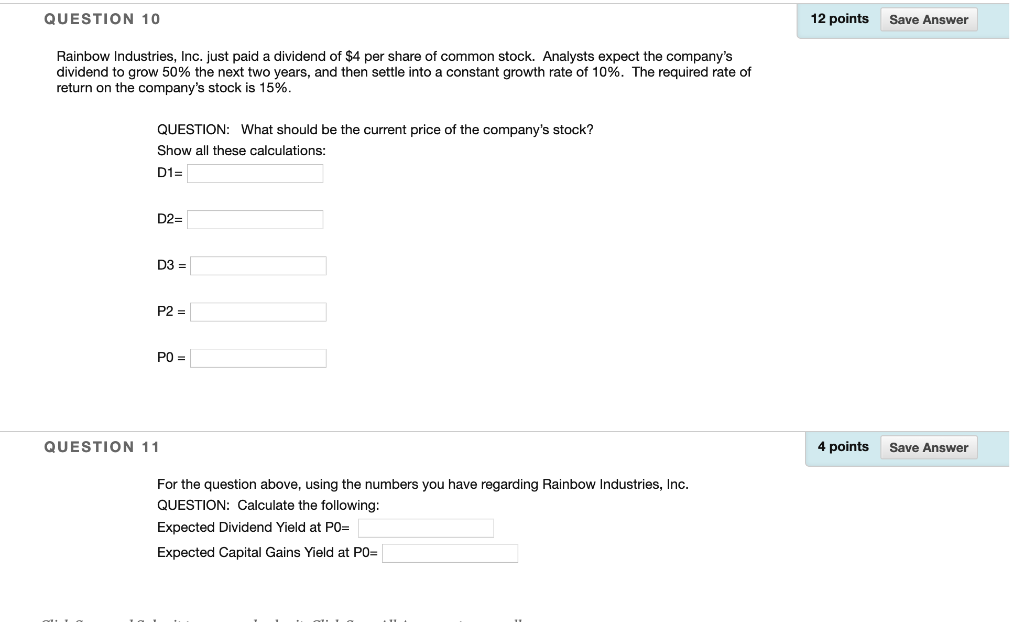 Question 11 corresponds to 10, please help with both. QUESTION 10 12