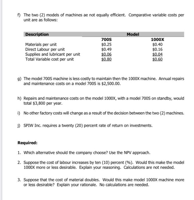 machine to make one of its products. The company is expecting to