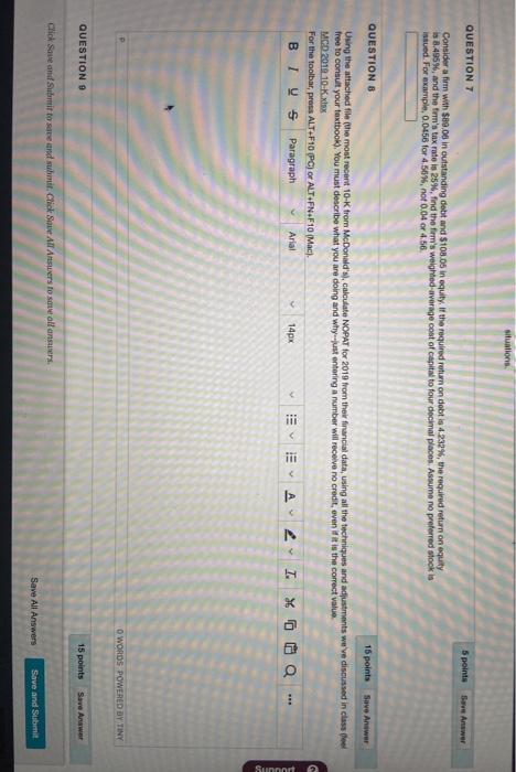  situations QUESTION 7 5 points | Answer Consider a firm with