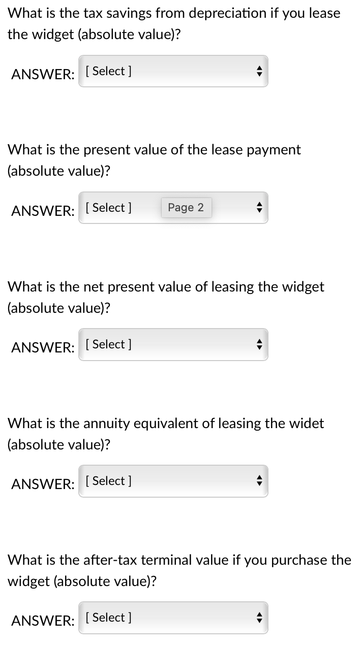 methods are available: (A) use a financial lease or (B) purchase the