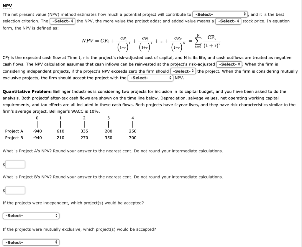 NPV The net present value (NPV) method estimates how much a