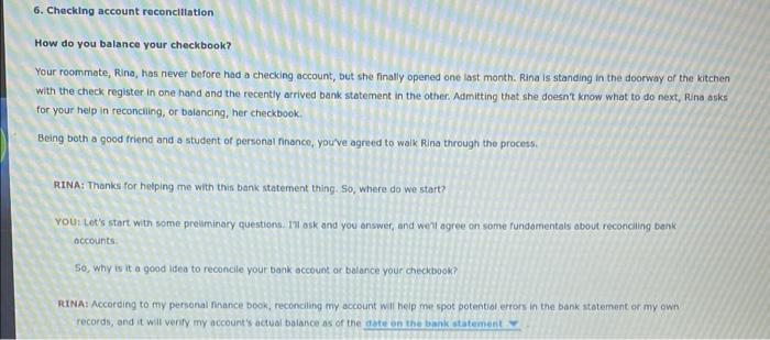  6. Checking account reconciliation How do you balance your checkbook? Your