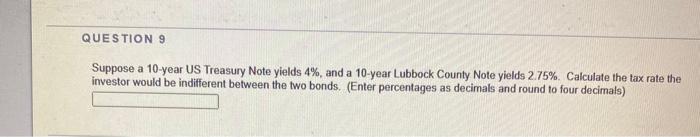  Suppose a 10-year US Treasury Note yields 4%, and a 10-year