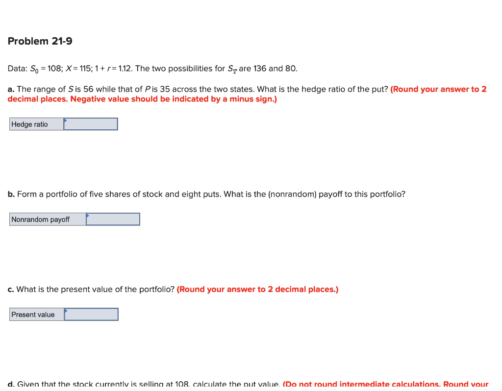  Problem 21-9 Data: 5o = 108; X = 115; 1 +