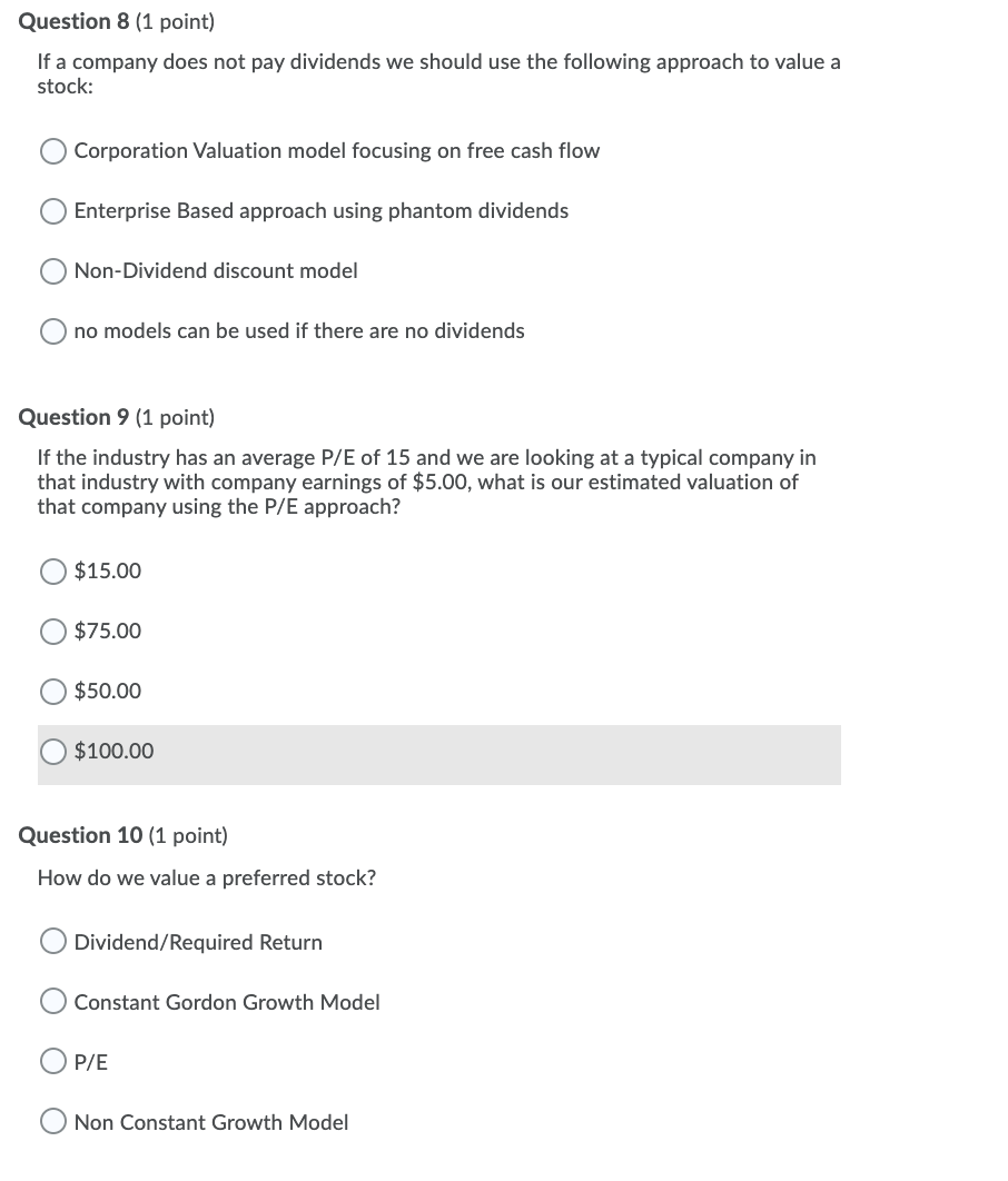 Question 8 (1 point) If a company does not pay dividends