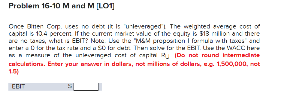  Problem 16-10 M and M (LO1] Once Bitten Corp. uses no