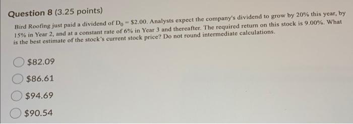 I need help with this question in 10 min Question 8 (3.25