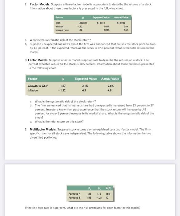  2. Factor Models. Suppose a three-factor model is appropriate to describe