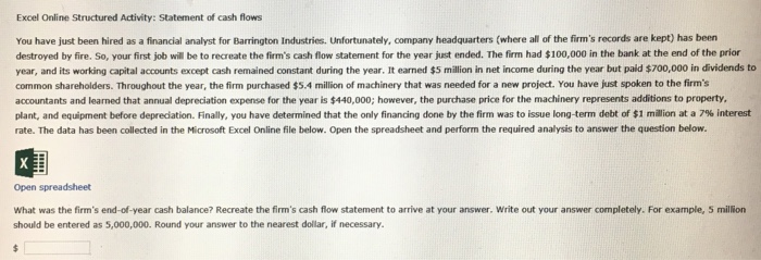 firm's cash flow statement for the year just ended. The fim had