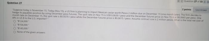 Question 27 of 33 Question 27 2 points Save Answer "Suppose