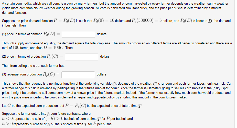  A certain commodity, which we call corn, is grown by many