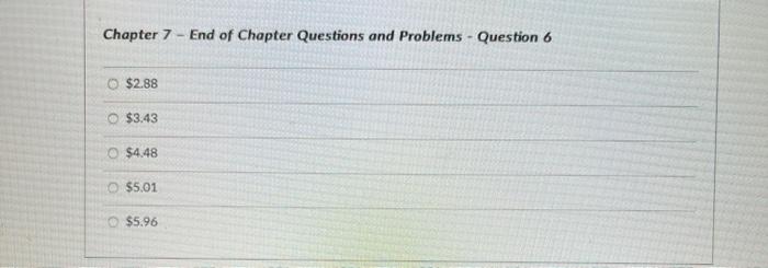  Chapter 7 - End of Chapter Questions and Problems - Question
