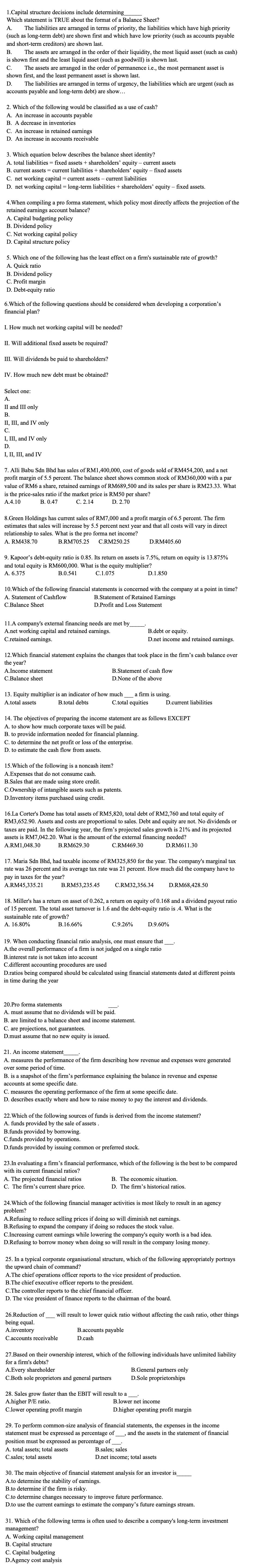 1.Capital structure decisions include determining_ Which statement is TRUE about the