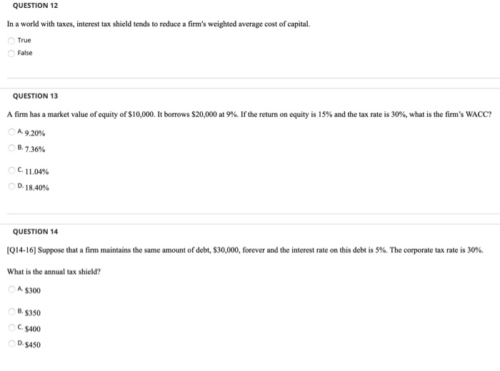 the capital structure affects the value of a firm. True False QUESTION