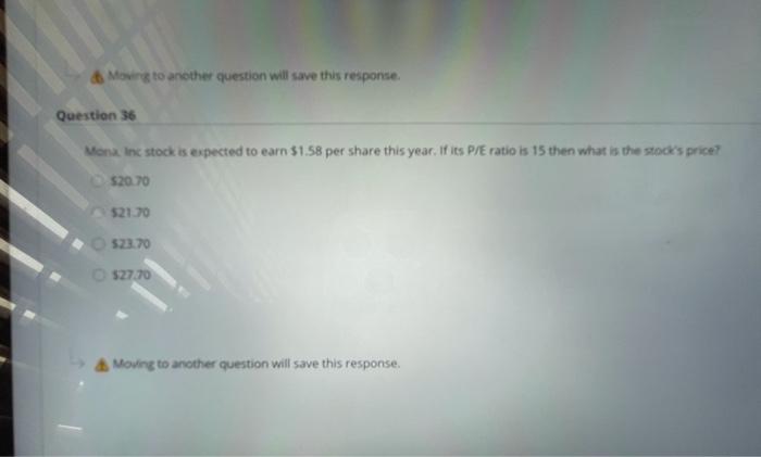 Moving to another question will save this response. Question 36 Mona