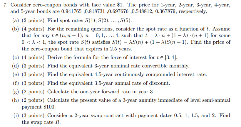 Need help with part B through I 7. Consider zero-coupon bonds with