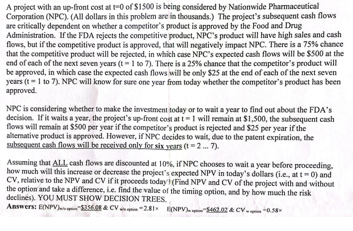 Please read it fully and SHOW ALL WORK, the answer is given