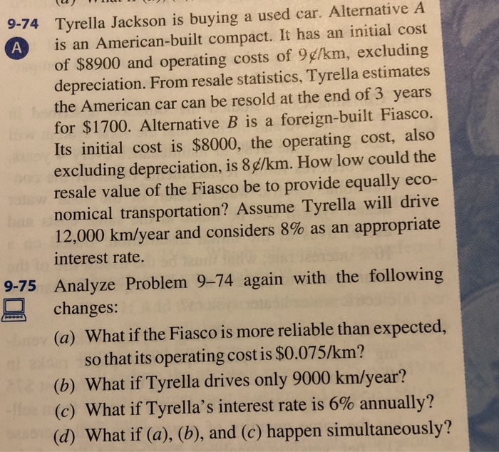solve in excel: problem "9-75" 9-74 Tyrella Jackson is buying a used