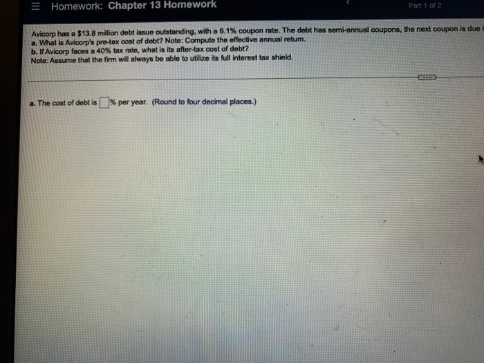 a $13.8 million debt issue outstanding, with a 6.1% coupon rate. The