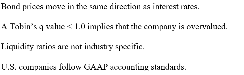 True or False. Please Help! Bond prices move in the same direction