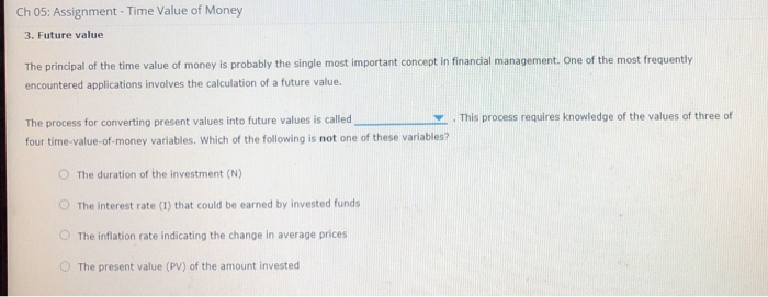 Ch 05: Assignment - Time Value of Money 3. Future value The