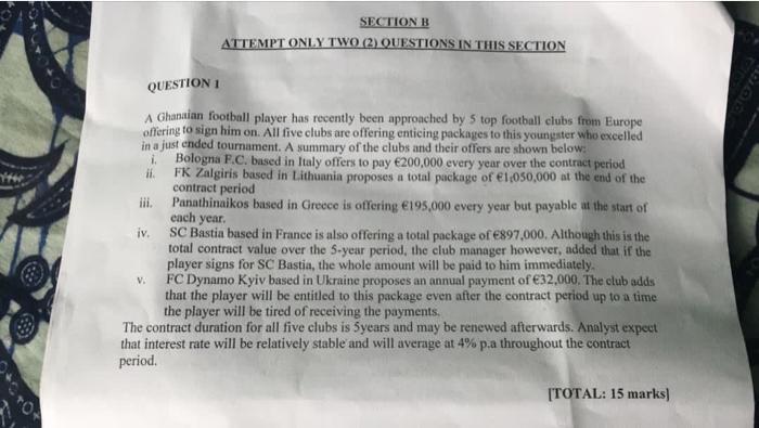 SECTION B ATTEMPT ONLY TWO (2) QUESTIONS IN THIS SECTION QUESTION