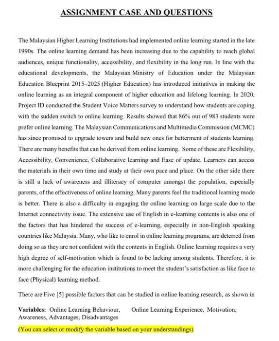  ASSIGNMENT CASE AND QUESTIONS The Malaysian Higher Learning Institutions had implemented