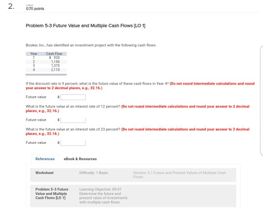  070 point Problem 5-3 Future Value and Multiple Cash Flows [LO
