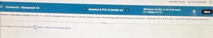  Michael Young 04/20/22 8:16 PM Save Homework: Homework 10 Question 6,