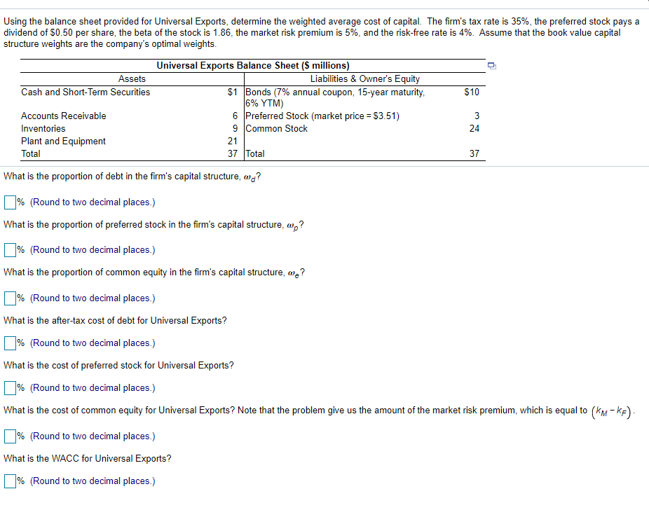  Using the balance sheet provided for Universal Exports, determine the weighted