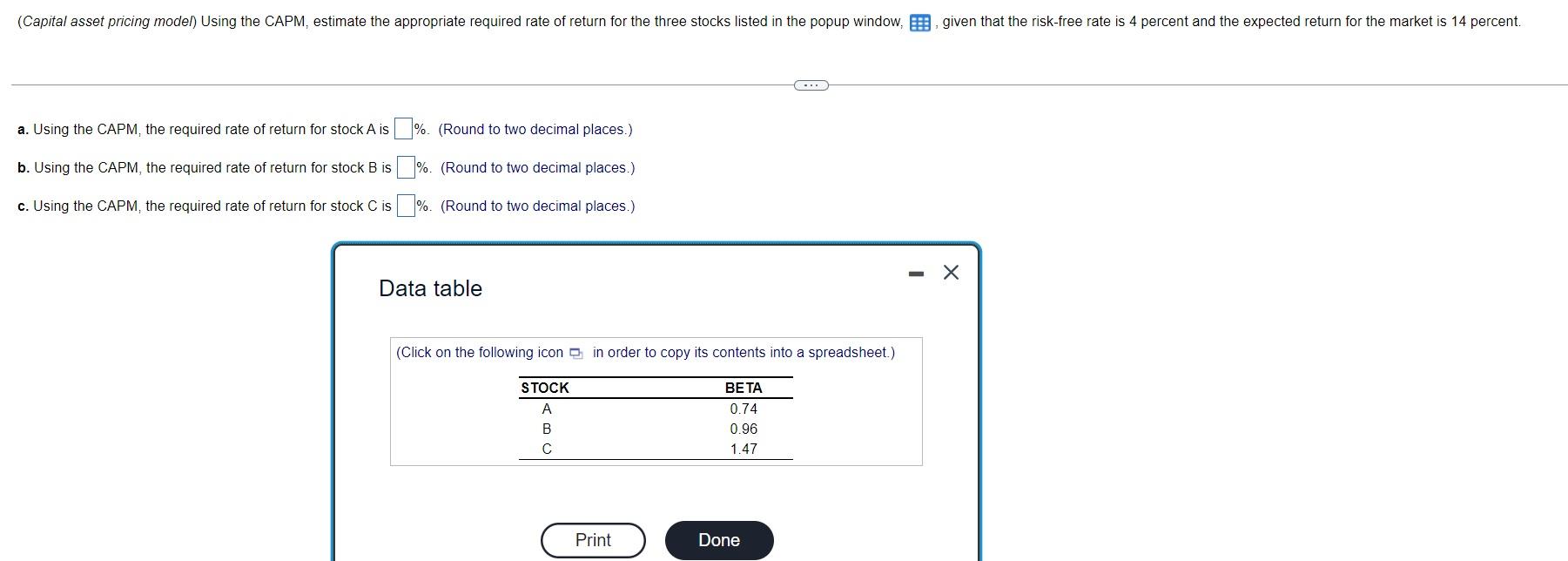 (Capital asset pricing model) Using the CAPM, estimate the appropriate required