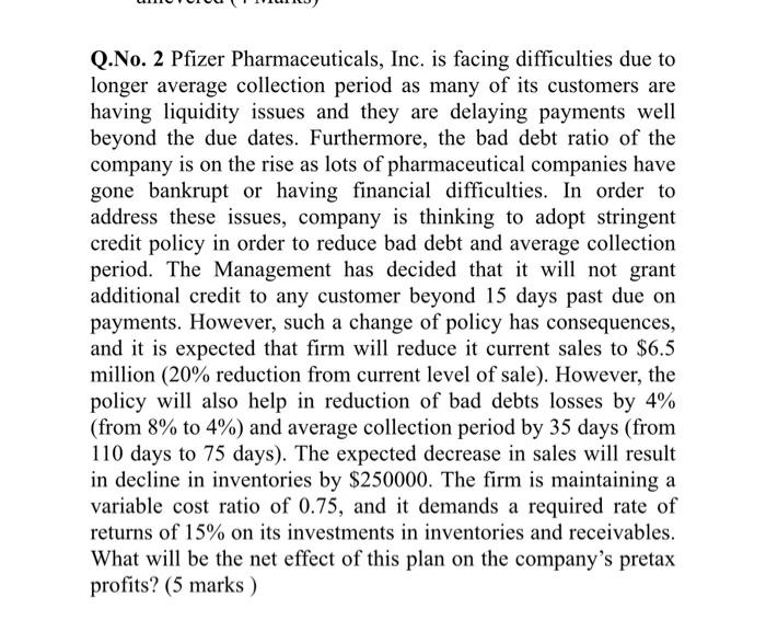 Can you please do this qs asap Q.No. 2 Pfizer Pharmaceuticals, Inc.