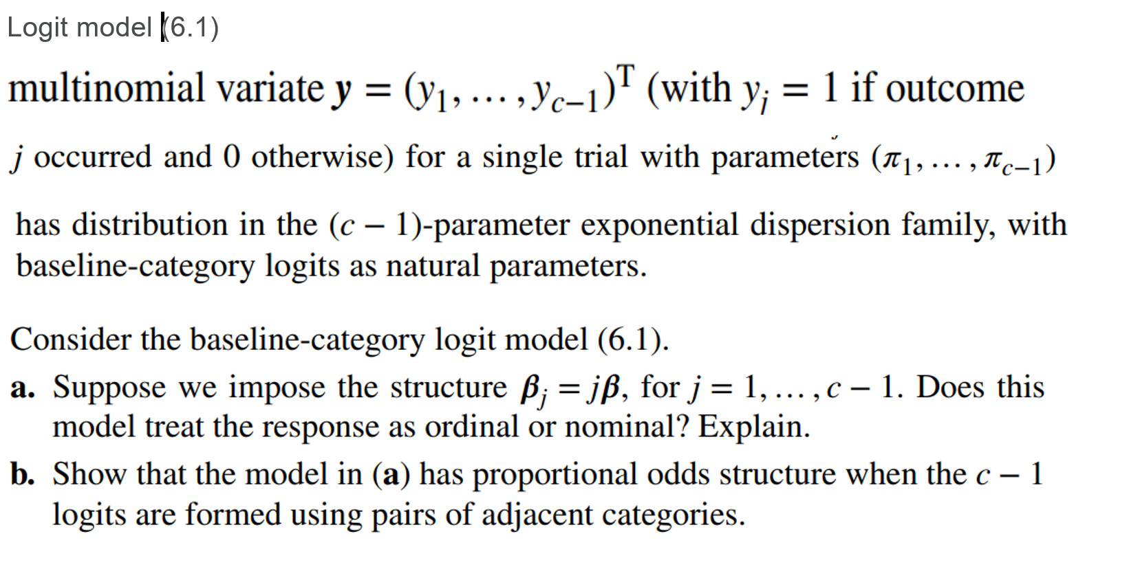  Logit model (6.1) multinomial variate y = (y1, ... ,Yc-1)T (with