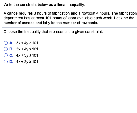  Write the constraint below as a linear inequality. A canoe requires