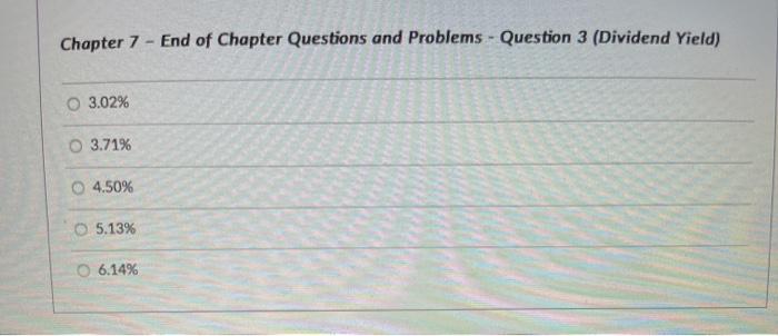  Chapter 7 - End of Chapter Questions and Problems - Question