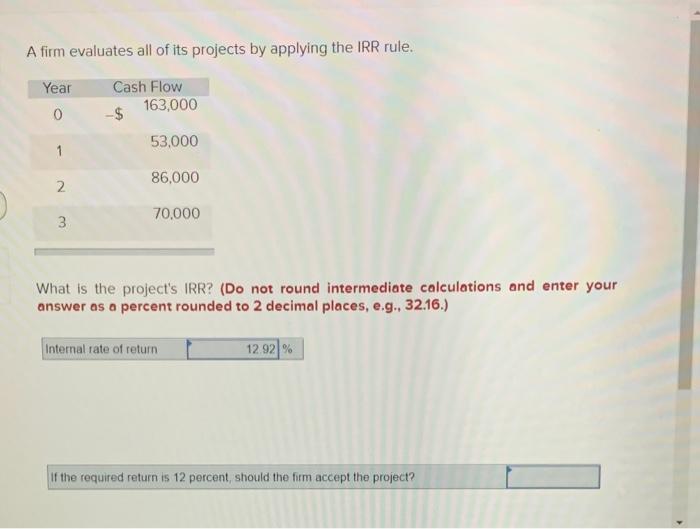 please i need answer for (B) A firm evaluates all of its