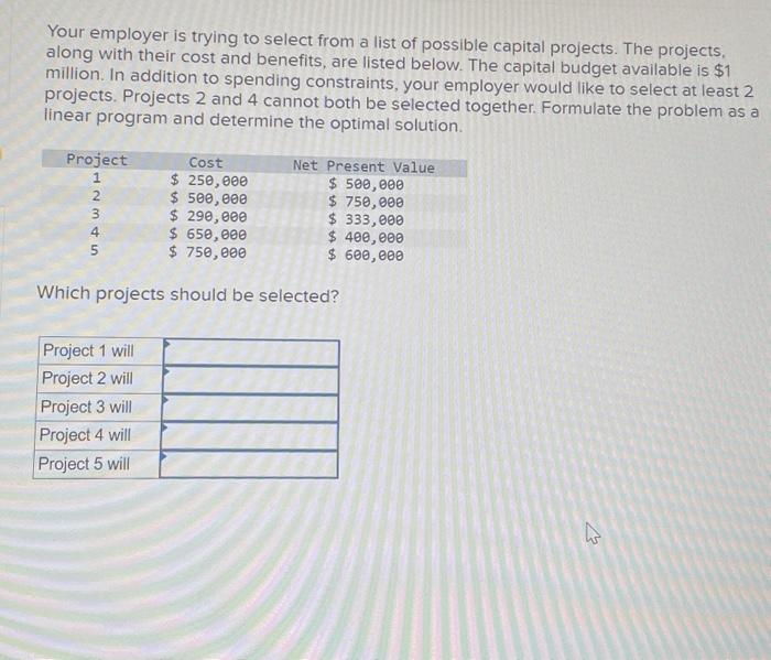 question 15 please answer this correct Your employer is trying to select