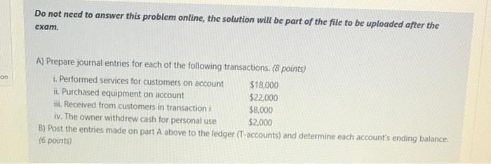  Do not need to answer this problem online, the solution will